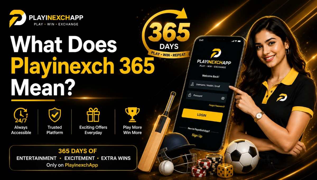 What Does Playinexch 365 Mean?